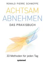 Achtsam abnehmen - Das Praxisbuch Cover des Buches Achtsam abnehmen - Das Praxisbuch (ISBN: 9783958142954)