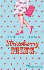 Strawberry Icing Cover des Buches Strawberry Icing (ISBN: 9783958180055)