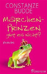 Märchenprinzen gibt es nicht!? Cover des Buches Märchenprinzen gibt es nicht!? (ISBN: 9783958180253)