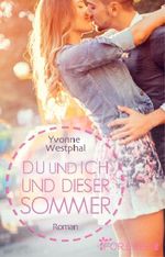 Du und ich und dieser Sommer Cover des Buches Du und ich und dieser Sommer (ISBN: 9783958181212)