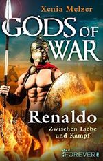 Renaldo - Zwischen Liebe und Kampf (Gods of War 2) Cover des Buches Renaldo - Zwischen Liebe und Kampf (Gods of War 2) (ISBN: 9783958181304)