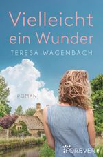 Vielleicht ein Wunder Cover des Buches Vielleicht ein Wunder (ISBN: 9783958184695)