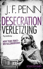 Desecration-Verletzung Cover des Buches Desecration-Verletzung (ISBN: 9783958190009)