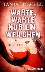Warte, warte nur ein Weilchen Cover des Buches Warte, warte nur ein Weilchen (ISBN: 9783958190108)