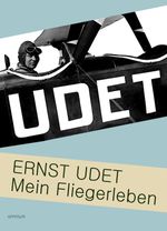 Mein Fliegerleben Cover des Buches Mein Fliegerleben (ISBN: 9783958220317)