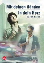 Mit deinen Händen - In dein Herz Cover des Buches Mit deinen Händen - In dein Herz (ISBN: 9783958230309)