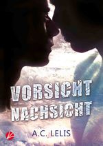 Vorsicht Nachsicht Cover des Buches Vorsicht Nachsicht (ISBN: 9783958231160)