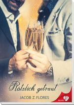 Plötzlich getraut Cover des Buches Plötzlich getraut (ISBN: 9783958231542)