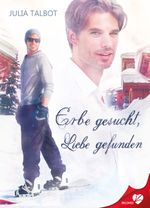 Erbe gesucht, Liebe gefunden Cover des Buches Erbe gesucht, Liebe gefunden (ISBN: 9783958231696)