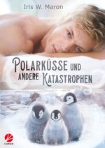 Polarküsse und andere Katastrophen Cover des Buches Polarküsse und andere Katastrophen (ISBN: 9783958233294)