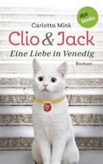 Clio und Jack - Eine Liebe in Venedig Cover des Buches Clio und Jack - Eine Liebe in Venedig (ISBN: 9783958240339)