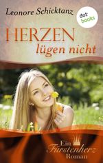 Herzen lügen nicht Cover des Buches Herzen lügen nicht (ISBN: 9783958240537)