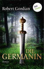 Die Germanin Cover des Buches Die Germanin (ISBN: 9783958240568)