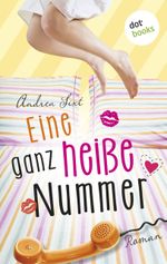 Eine ganz heiße Nummer Cover des Buches Eine ganz heiße Nummer (ISBN: 9783958241404)