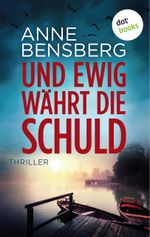 Und ewig währt die Schuld Cover des Buches Und ewig währt die Schuld (ISBN: 9783958242661)