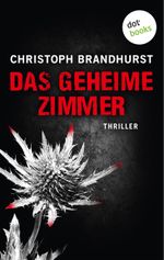 Das geheime Zimmer Cover des Buches Das geheime Zimmer (ISBN: 9783958244030)
