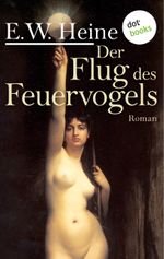 Der Flug des Feuervogels Cover des Buches Der Flug des Feuervogels (ISBN: 9783958244320)