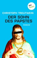 Der Sohn des Papstes Cover des Buches Der Sohn des Papstes (ISBN: 9783958245389)