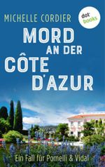 Mord an der Côte d'Azur Cover des Buches Mord an der Côte d'Azur (ISBN: 9783958247673)