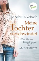 Meine Tochter verschwindet Cover des Buches Meine Tochter verschwindet (ISBN: 9783958248021)