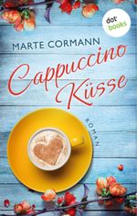 Cappuccinoküsse Cover des Buches Cappuccinoküsse (ISBN: 9783958249769)