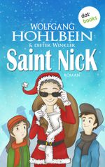 Saint Nick - Der Tag, an dem der Weihnachtsmann durchdrehte Cover des Buches Saint Nick - Der Tag, an dem der Weihnachtsmann durchdrehte (ISBN: 9783958249899)