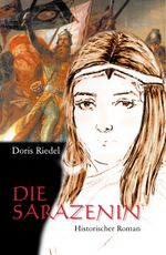 Die Sarazenin Cover des Buches Die Sarazenin (ISBN: 9783958280427)