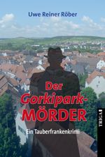 Der Gorkipark-MÖRDER Cover des Buches Der Gorkipark-MÖRDER (ISBN: 9783958280649)
