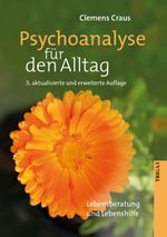 Psychoanalyse für den Alltag Cover des Buches Psychoanalyse für den Alltag (ISBN: 9783958281806)