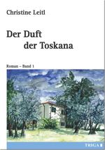 Der Duft der Toskana Cover des Buches Der Duft der Toskana (ISBN: 9783958282070)