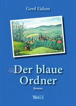 Der blaue Ordner Cover des Buches Der blaue Ordner (ISBN: 9783958282377)