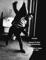 Provoke: Between Protest and Performance Photography in Japan 1960/1975 Cover des Buches Provoke: Between Protest and Performance Photography in Japan 1960/1975 (ISBN: 9783958291003)