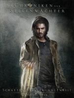 Die Chroniken der Seelenwächter - Band 3: Schatten der Vergangenheit Cover des Buches Die Chroniken der Seelenwächter - Band 3: Schatten der Vergangenheit (ISBN: 9783958340329)