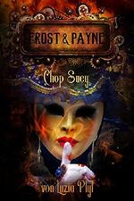 Frost & Payne - Chop Suey Cover des Buches Frost & Payne - Chop Suey (ISBN: 9783958342545)