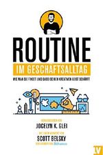 Routine im Geschäftsalltag (wie man sie findet und dabei seinen kreativen Geist schärft): die 99U-Kreativratgeber von Behance (99U's Kreativratgeber 1) Cover des Buches Routine im Geschäftsalltag (wie man sie findet und dabei seinen kreativen Geist schärft): die 99U-Kreativratgeber von Behance (99U's Kreativratgeber 1) (ISBN: 9783958352391)