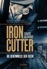 IRONCUTTER - Die Geheimnisse der Toten Cover des Buches IRONCUTTER - Die Geheimnisse der Toten (ISBN: 9783958353626)