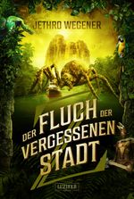 DER FLUCH DER VERGESSENEN STADT Cover des Buches DER FLUCH DER VERGESSENEN STADT (ISBN: 9783958355514)