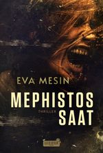 MEPHISTOS SAAT Cover des Buches MEPHISTOS SAAT (ISBN: 9783958357709)