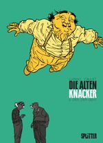 Die Alten Knacker - Der, der geht Cover des Buches Die Alten Knacker - Der, der geht (ISBN: 9783958391499)