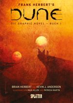 Dune (Graphic Novel). Band 1 Cover des Buches Dune (Graphic Novel). Band 1 (ISBN: 9783958394490)
