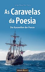 As Caravelas da Poesia / Die Karavellen der Poesie Cover des Buches As Caravelas da Poesia / Die Karavellen der Poesie (ISBN: 9783958408388)