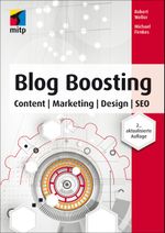 Blog Boosting (mitp Business) Cover des Buches Blog Boosting (mitp Business) (ISBN: 9783958450226)