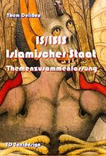 IS/ISIS Islamischer Staat: Themenzusammenfassung Cover des Buches IS/ISIS Islamischer Staat: Themenzusammenfassung (ISBN: 9783958498990)
