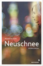 Neuschnee Cover des Buches Neuschnee (ISBN: 9783958540675)