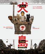 Wes Andersons Isle of Dogs - Ataris Reise Cover des Buches Wes Andersons Isle of Dogs - Ataris Reise (ISBN: 9783958541290)