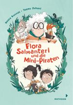 Flora Salmanteri und die Mini-Piraten Band 1 Cover des Buches Flora Salmanteri und die Mini-Piraten Band 1 (ISBN: 9783958541757)