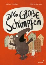 Das große Schimpfen Cover des Buches Das große Schimpfen (ISBN: 9783958541870)