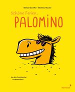 Schöne Ferien, Palomino Cover des Buches Schöne Ferien, Palomino (ISBN: 9783958542242)