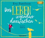 Das Leben irgendwo dazwischen Cover des Buches Das Leben irgendwo dazwischen (ISBN: 9783958625846)