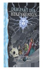 Der Pakt der Hexenkönigin Cover des Buches Der Pakt der Hexenkönigin (ISBN: 9783958672185)